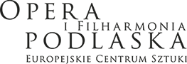 Opera i Filharmonia Podlaska – Europejskie Centrum Sztuki w Białymstoku