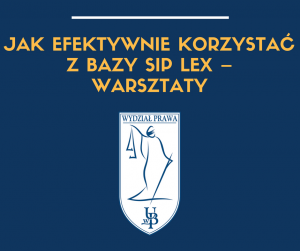 Jak efektywnie korzystać z bazy SIP Lex – warsztaty